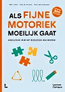 De kleurrijke boekcover van als fijne motoriek moeilijk gaat toont een geometrisch patroon met de titel in zwarte letters