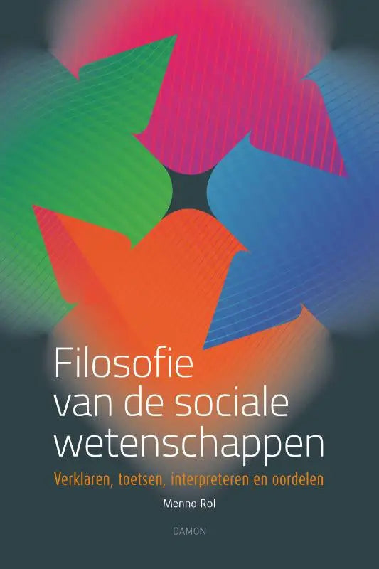 De boekcover van filosofie van de sociale wetenschappen door menno rol toont felle geometrische vormen in groen roze blauw en oranje