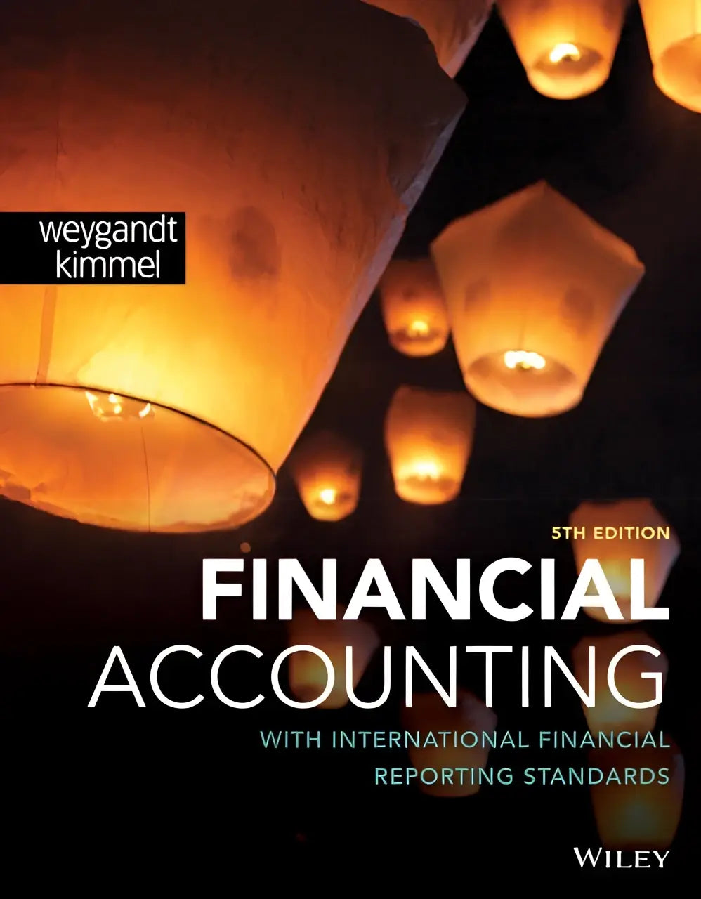 The fifth edition of wiley financial accounting textbook by weygandt and kimmel with glowing orange lanterns for financial accounting with international financial reporting standards