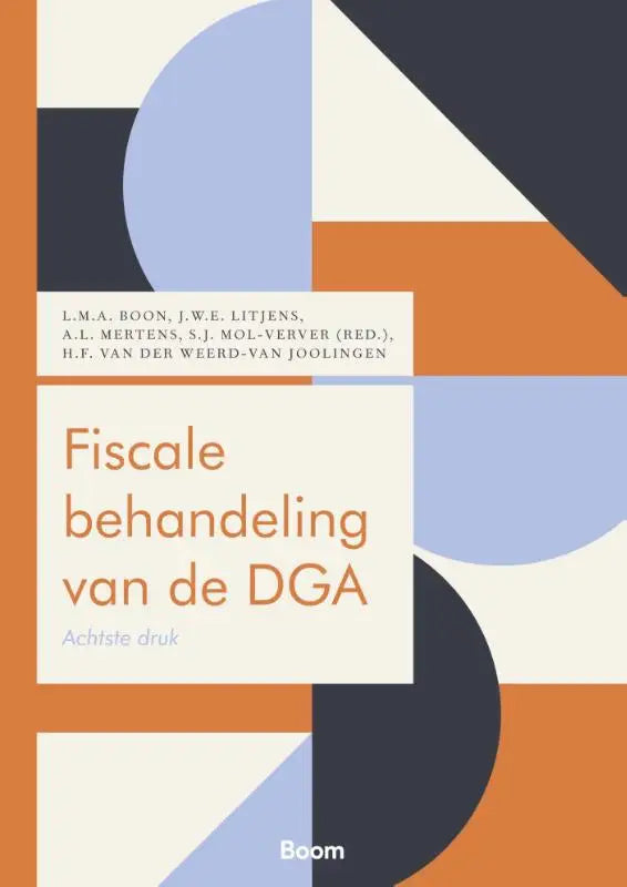 De boekcover van fiscale behandeling van de dga door koninklijke boom uitgevers toont een modern geometrisch ontwerp met oranje en blauw