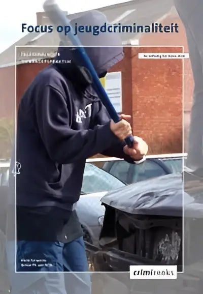 De cover van focus op jeugdcriminaliteit toont een persoon in donkere kleding met een blauwe honkbalknuppel en henk ferwerda tekst