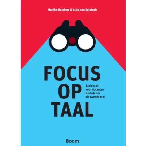 Focus op taal: basisboek voor docenten nederlands als tweede taal - focus op taal: basisboek voor docenten nederlands