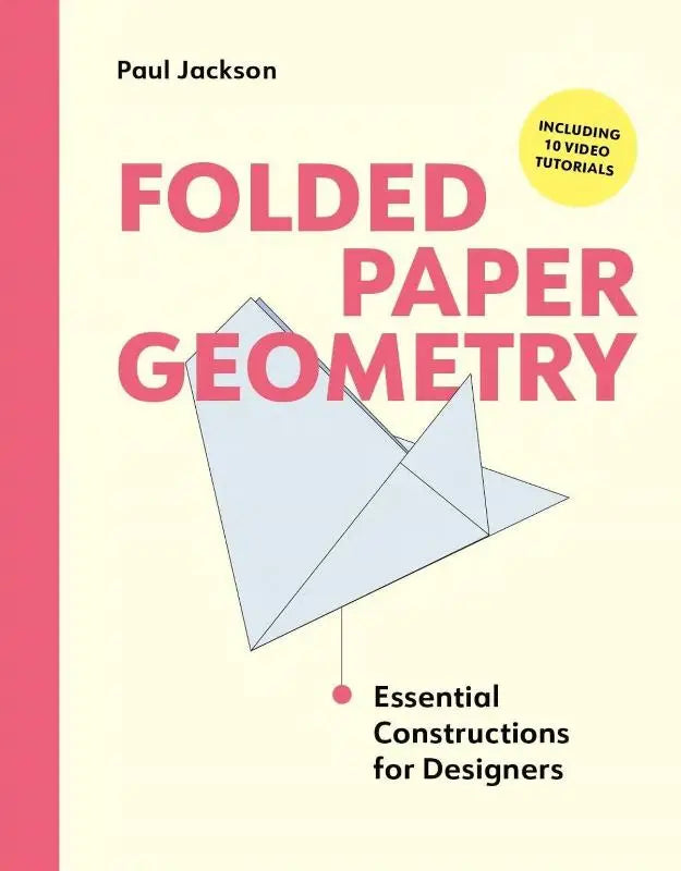 Het boek folded paper geometry toont essentiële constructies voor ontwerpers met roze titel op offwhite kaft