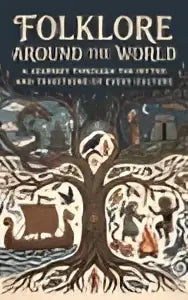 De boekomslag toont een donker, complex ontwerp met de titel folklore around the world voor een reis door de mythen en tradities