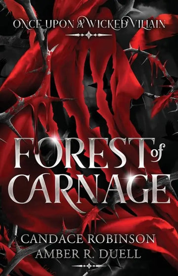 Forest of Carnage – Amber R. Duell & Candace Robinson | Dark Romantasy