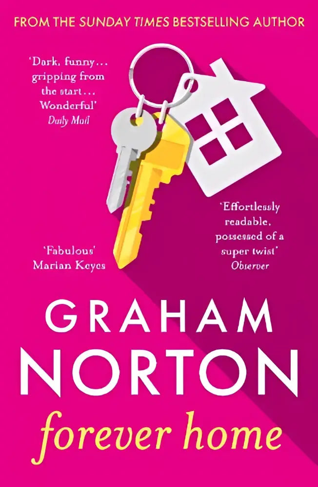 De boekcover van forever home door graham norton toont een felroze achtergrond met een sleutelhangertje en is een twisty novel about family drama