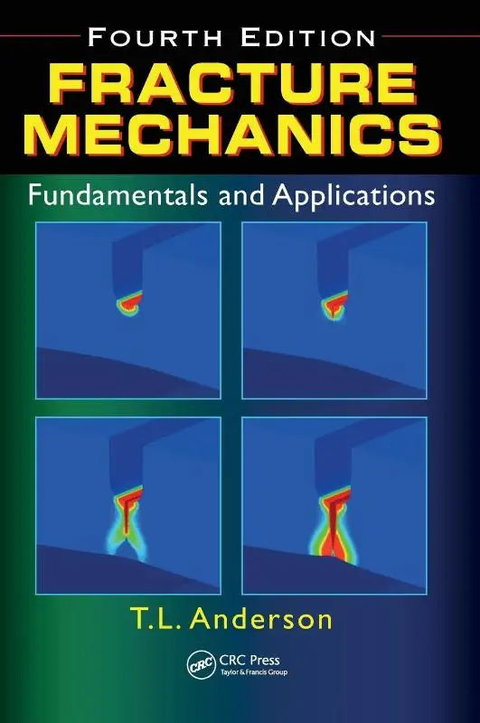 Fourth edition textbook cover for fracture mechanics fundamentals and applications by t.l. in blue and gray design