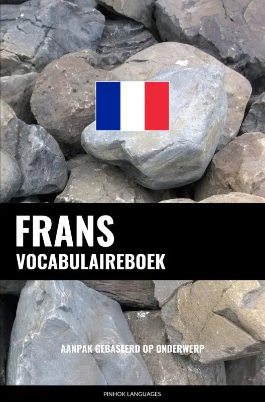 Frans vocabulaireboek met aanpak gebaseerd op onderwerp, blauw wit rood vlagontwerp op grijze rotsen