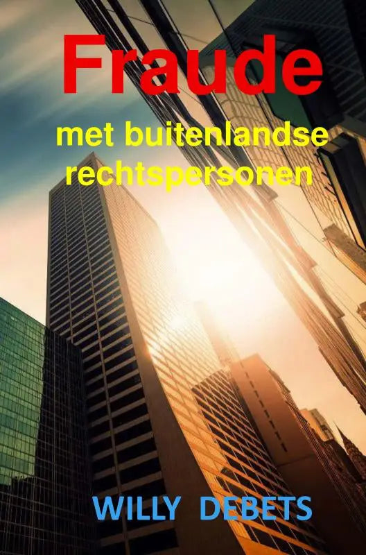 Boekcover voor fraude met buitenlandse rechtspersonen met rode en gele tekst en moderne wolkenkrabbers in zonlicht