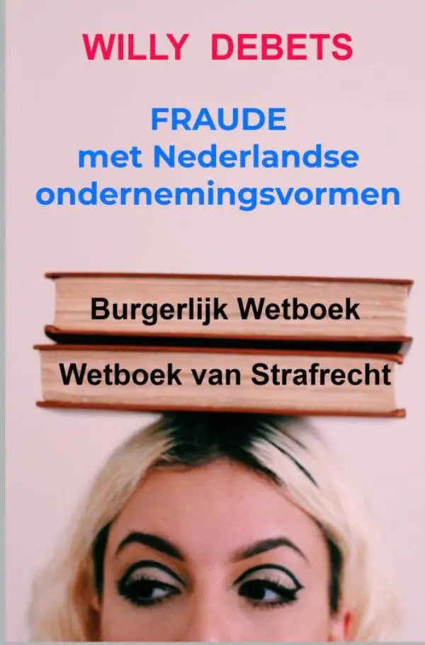 Een vrouw met blond haar en zwarte eyeliner balanceert twee bruine leren juridische boeken over nederlandse ondernemingsvormen op haar hoofd