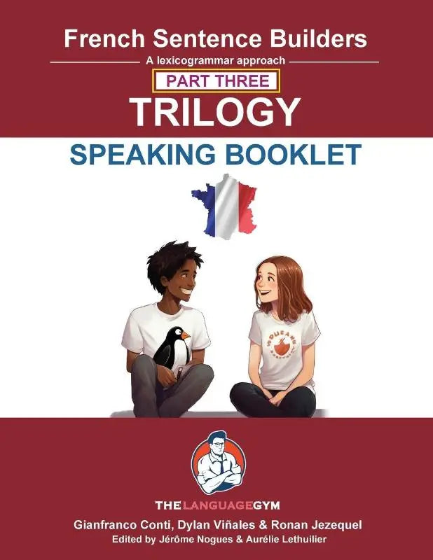 FRENCH SENTENCE BUILDERS TRILOGY PART 3 - A SPEAKING BOOKLET
