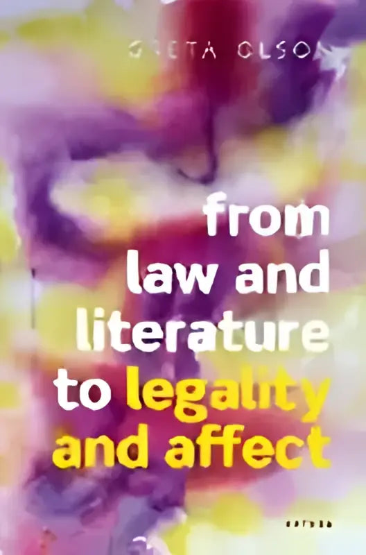 De boekomslag toont from law and literature to legality and affect door greta olson met een abstract violet en roze ontwerp
