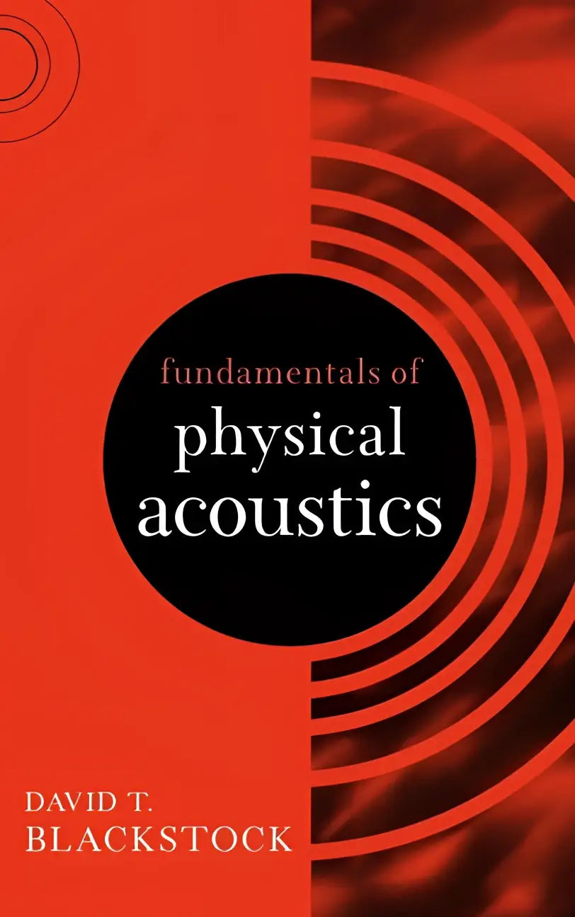 De boekomslag van fundamentals of physical acoustics door david t is een introductie tot fysieke akoestiek voor beginners