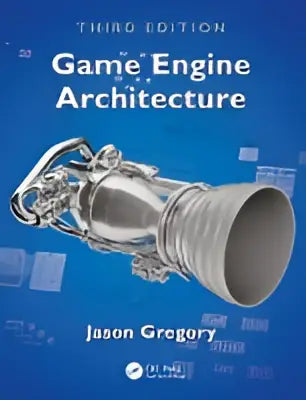 De cover van het boek game engine architecture derde editie van jason gregory toont een zilverkleurige raketmotor tegen een blauwe achtergrond