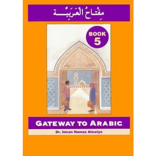 Gateway to arabic 5 - gateway to arabic 5 - boek