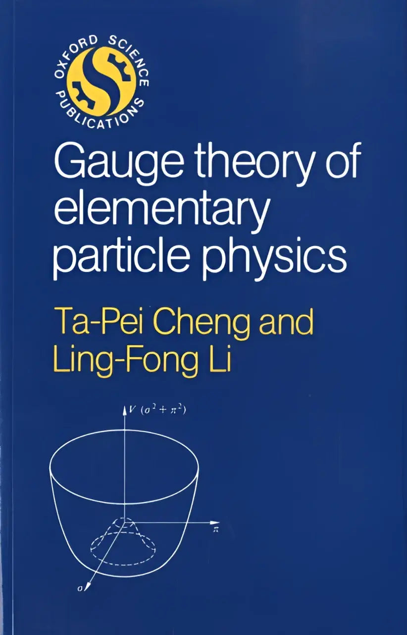 Blauw gebonden boek gauge theory of elementary particle physics door ta-pei cheng en ling-fong li met technieken en methodologie