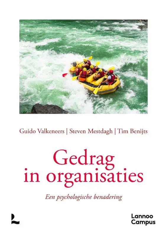 Gele opblaasbare raft met rode zwemvesten en gele peddels, driftend door groene witte stroomversnellingen in gedrag in organisaties door guido valkeneers, steven mestdagh en tim benijts