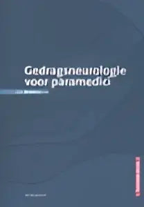 Tekstgebaseerde afbeelding met de tekst gedragsneurologie voor paramedic in zwart op witte achtergrond van koninklijke boom uitgevers