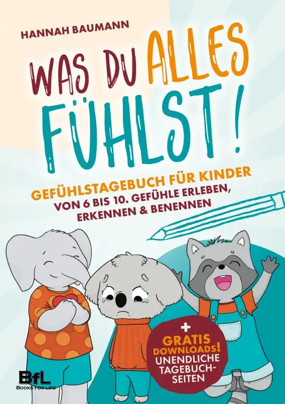 Kinderemotie dagboek was du alles fühlst von hannah baumann met cartoon dieren en kleurrijke tekst voor meer zelfreflectie en achtsamkeit im alltag