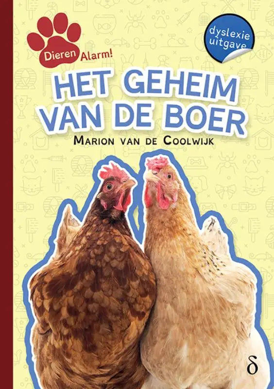 De cover van het kinderboek het geheim van de boer met twee kippen illustraties uit de serie dierenalarm