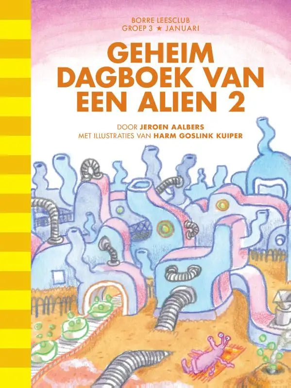 De cover van het kinderboek geheim dagboek van een alien 2 toont speelse, pastelblauwe en roze buitenaardse architectuur voor jonge lezers