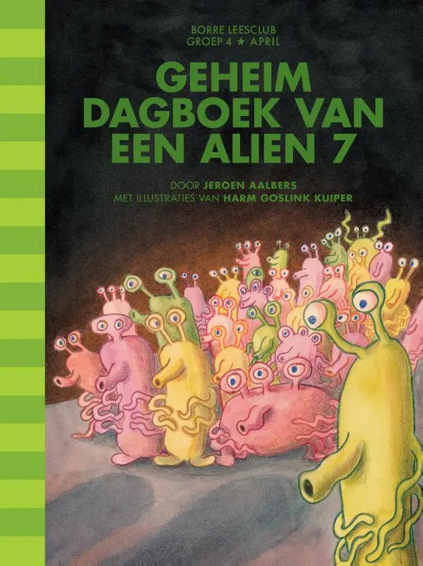 De cover van het kinderboek geheim dagboek van een alien 7 toont kleurrijke cartoonachtige aliens voor jonge lezers