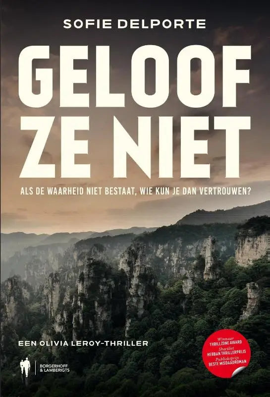 Geloof ze niet - Als de waarheid niet bestaat, wie kun je dan vertrouwen?