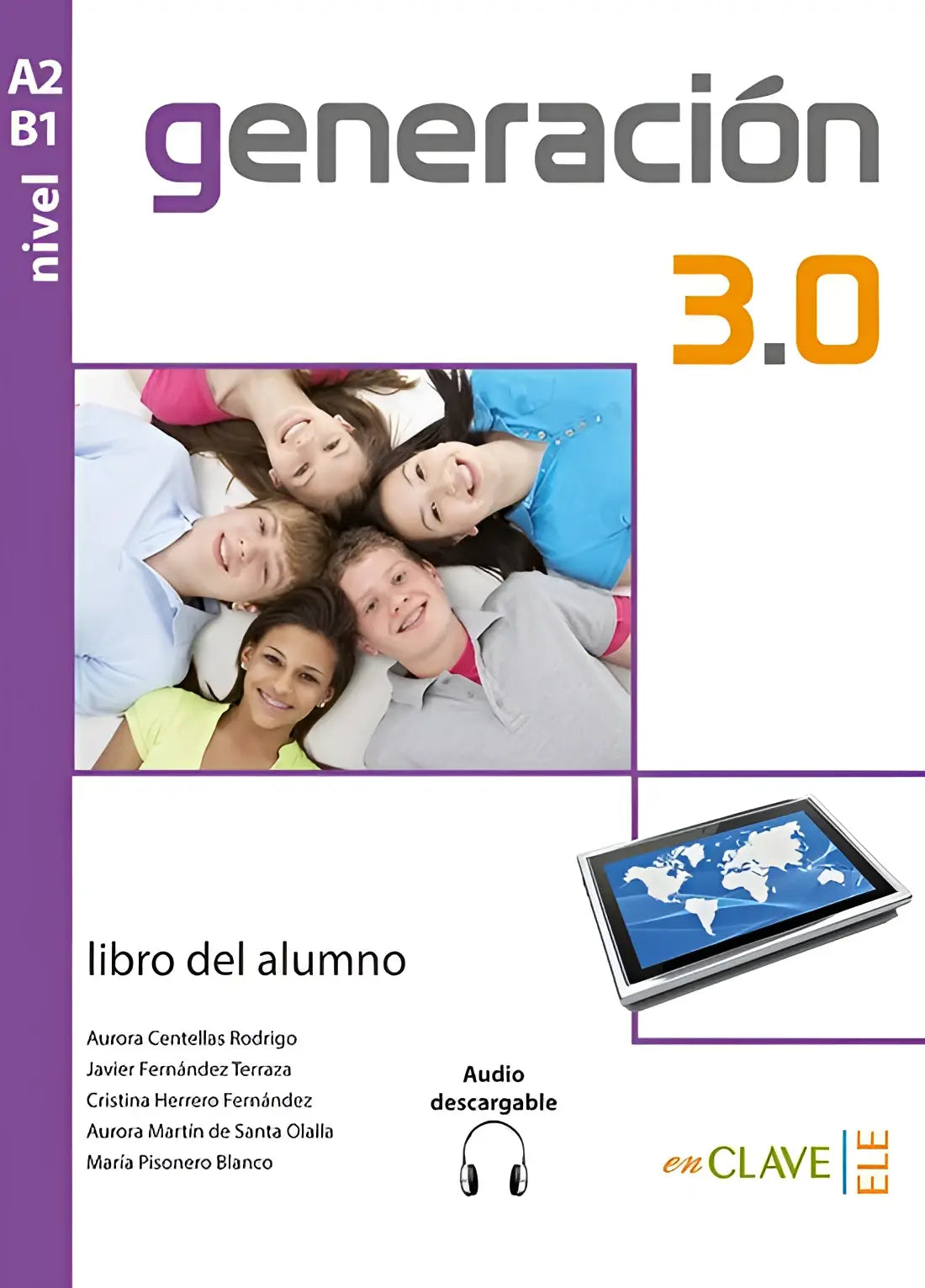 Generación 3.0 a2-b1 libro del alumno - generación 3.0 a2-b1 libro del alumno - boek