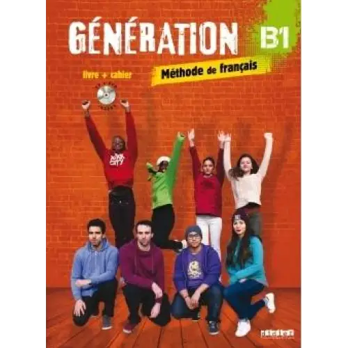 Génération b1 - livre de l’élève + cahier d’activités + dvd - génération b1 - livre de l’élève + cahier d’activités