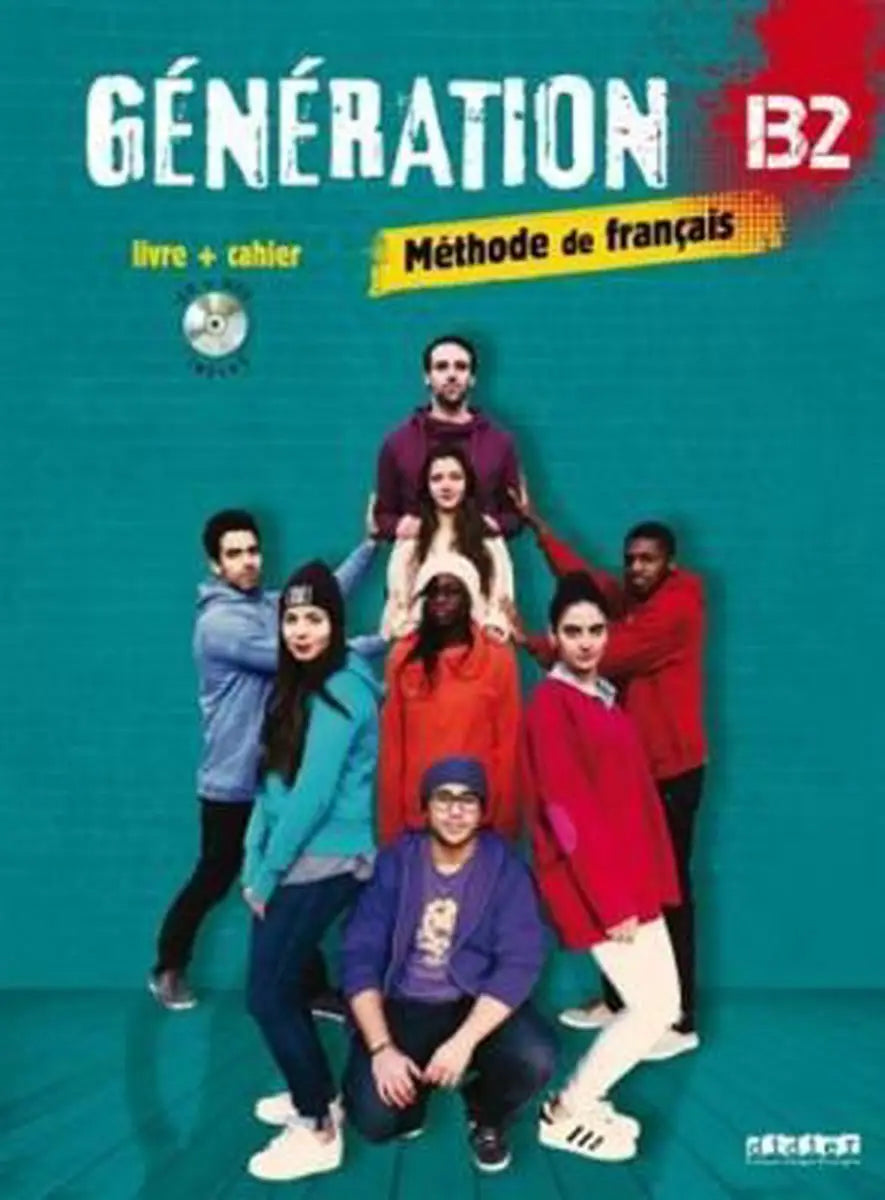 Génération b2 livre + cahier + cd mp3 + dvd - génération b2 livre + cahier + cd mp3 + dvd - boek