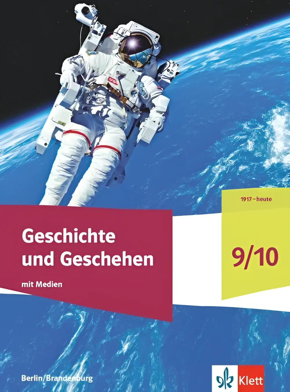 Witte astronautenpakken met rode accenten zwevend boven aarde op geschichte und geschehen ausgabe berlin und brandenburg schoolboek