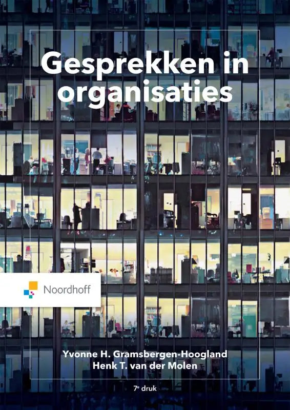 Het boek gesprekken in organisaties van yvonne gramsbergen-hoogland behandelt communicatiekunde algemeen effectief