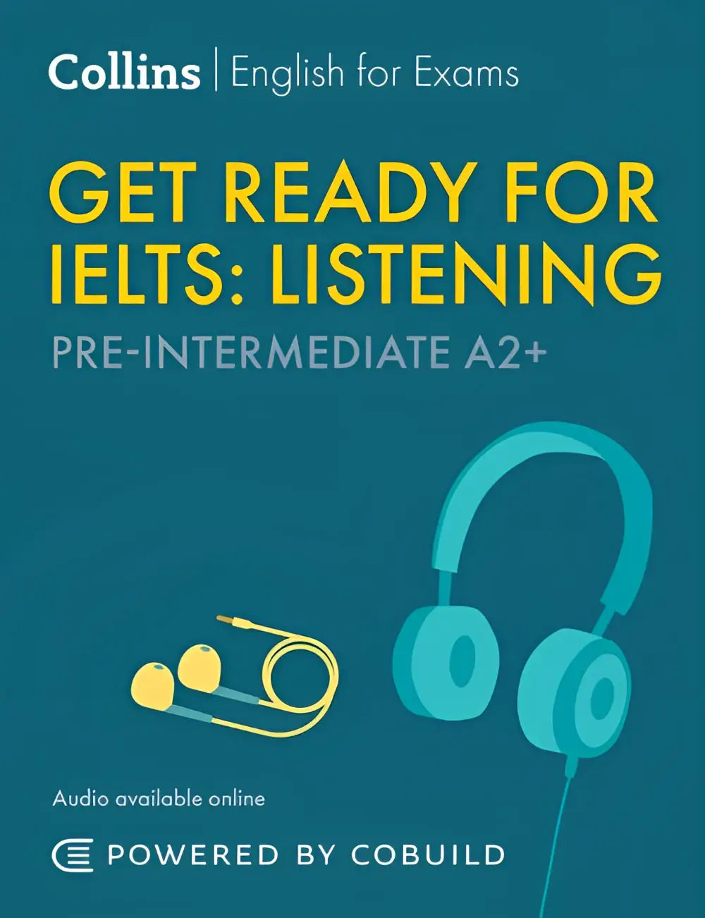 Teal en gele geïllustreerde omslag van collins english for exams get ready for ielts listening pre-intermediate a2 plus boek