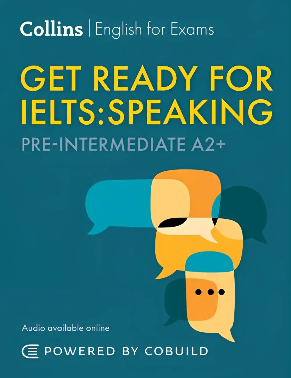 Collins english for exams get ready for ielts speaking boek met teal omslag en kleurrijke spraakballonillustraties pre-intermediate a2+