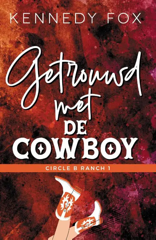 Paar witte cowboylaarzen met oranje en zwarte bloemenborduurwerk voor kennedy fox circle b ranch getrouwd met de cowboy
