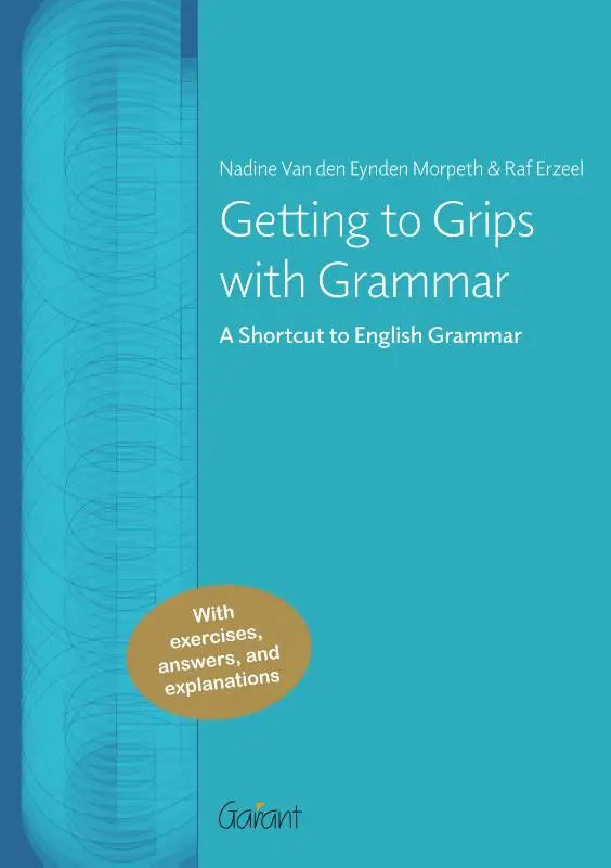 Teal hardcover book getting to grips with grammar by nadine van den eynden morpeth and raf erzeel a shortcut to english grammar