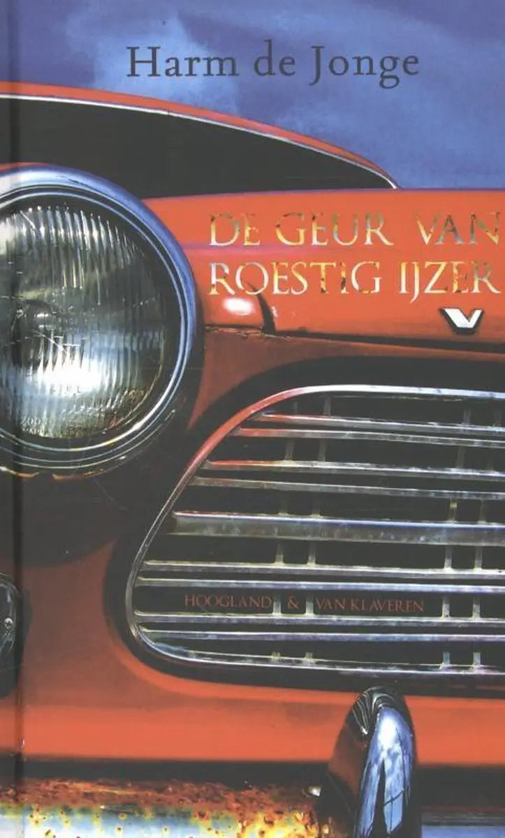 De geur van roestig ijzer - de geur van roestig ijzer - boek