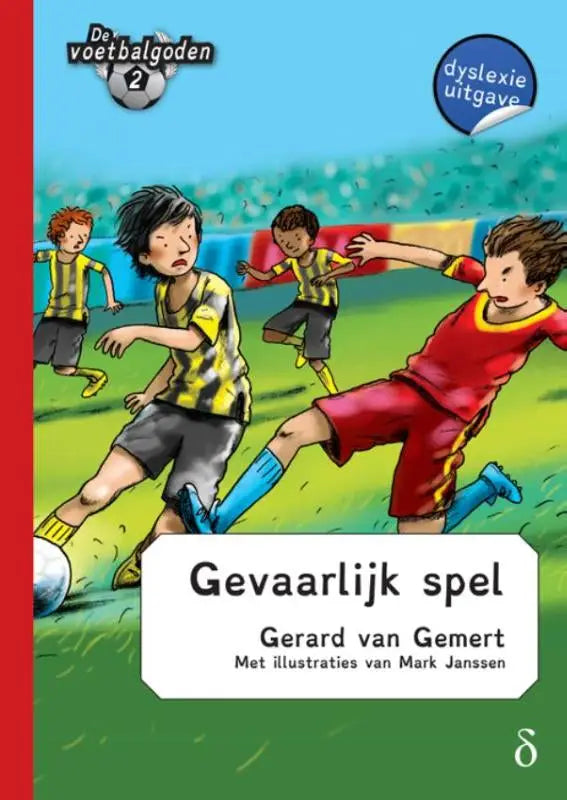 De cover van gevaarlijk spel van gerard van gemert toont voetbalgoden deel 2 met spelers in geel en rood op groen veld