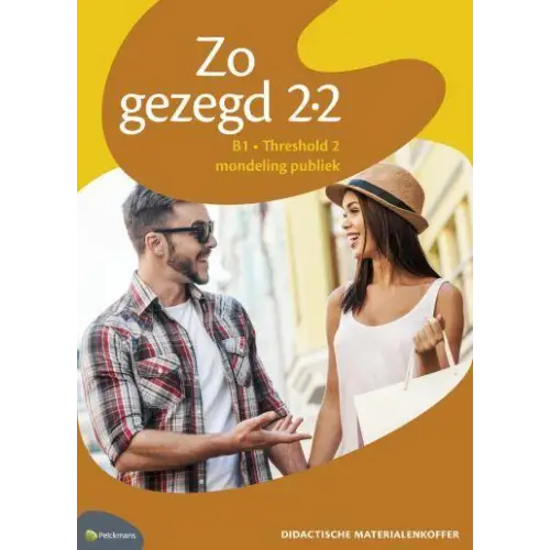 Zo gezegd 2.2 threshold 2 mondeling publiek didactische materialenkoffer - zo gezegd 2.2 threshold 2 mondeling publiek