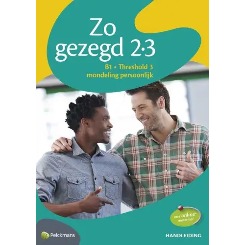 Zo gezegd 2.3 threshold 3 mondeling persoonlijk handleiding - zo gezegd 2.3 threshold 3 mondeling persoonlijk