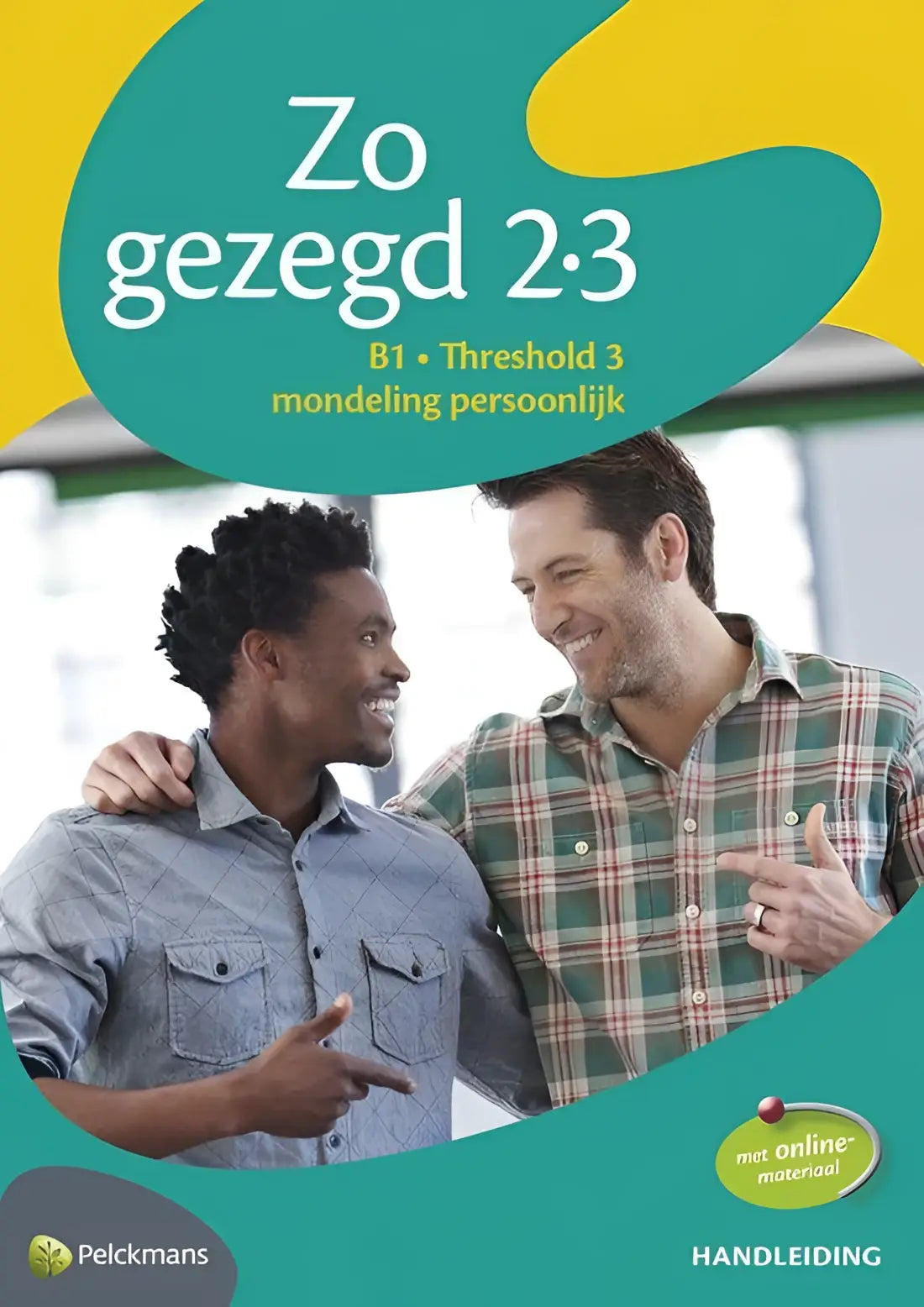 Zo gezegd 2.3 threshold 3 mondeling persoonlijk handleiding - zo gezegd 2.3 threshold 3 mondeling persoonlijk