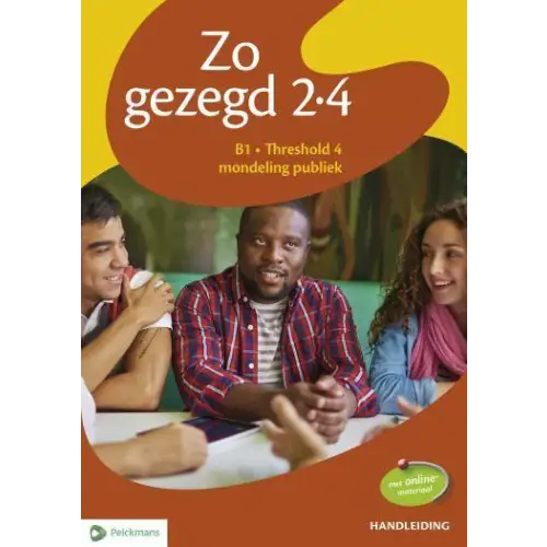 Zo gezegd 2.4 threshold 4 mondeling & schriftelijk handleidingen & audio-cd & dvd & didactische materialenkoffer (set)