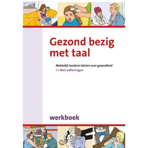 Gezond bezig met taal werkboek (afname min. 10 exemplaren) - gezond bezig met taal werkboek (afname min. 10 exemplaren)