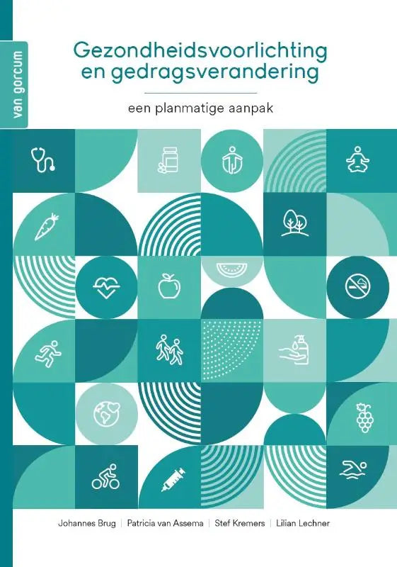 De cover van gezondheidsvoorlichting en gedragsverandering door johannes brug en lilian lechner toont een modern ontwerp gericht op preventieve geneeskunde