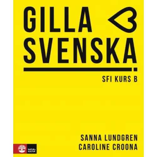 Gilla svenska b elevbok - gilla svenska b elevbok - boek