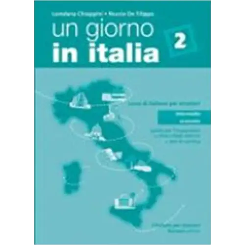 Giorno in italia 2 libro dell’insegnante + esercizi + soluzioni - giorno in italia 2 libro dell’insegnante + esercizi