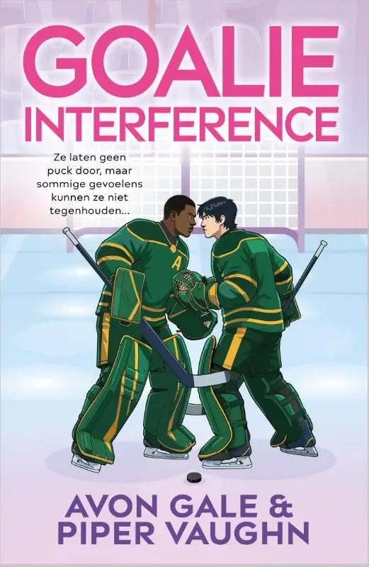 The book cover of goalie interference by avon gale shows two hockey players in green and yellow uniforms on an ice rink