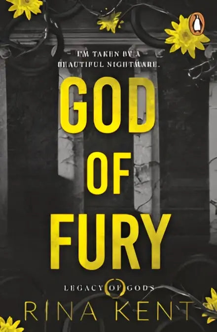 De boekcover van God of Fury van Rina Kent toont gele tekst op een gotische achtergrond met pilaren en bloemen, inclusief trigger warnings