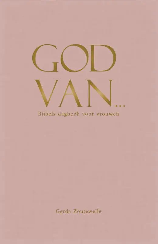 Een zachtroze bijbels dagboek met elegante gouden letters god van door gerda zoutewelle