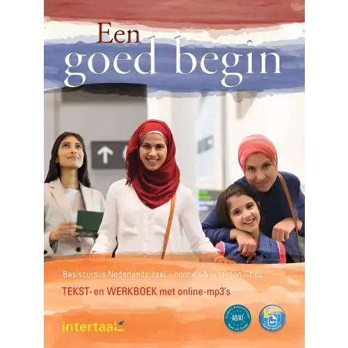 Een goed begin tekst-/werkboek + intertaal augmented - een goed begin tekst-/werkboek + intertaal augmented - boek